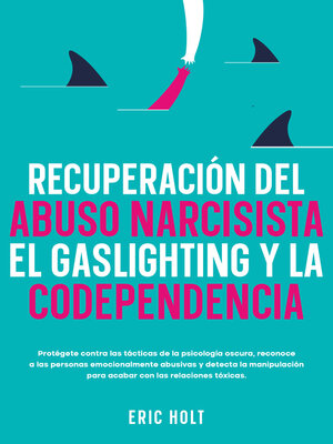 cover image of Recuperación del abuso narcisista, el gaslighting y la codependencia
